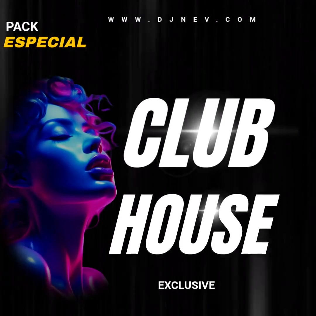 CLUB HOUSE PACK EXCLUSIVE 28-01-2025